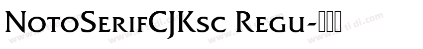 NotoSerifCJKsc Regu字体转换